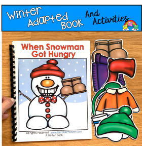 "When Snowman Got Hungry" Adapted Book And Activities