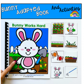 "Bunny Works Hard" Adapted Book And Activities