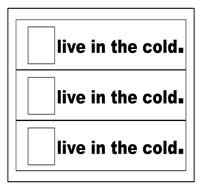 "Live in the Cold" Flip Strips "Live in the Cold" Flip Strips
