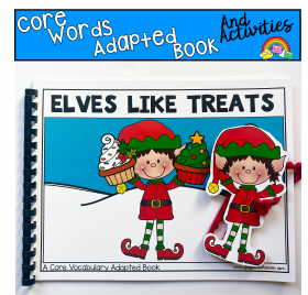 Core Words Adapted Book: Elves Like Treats