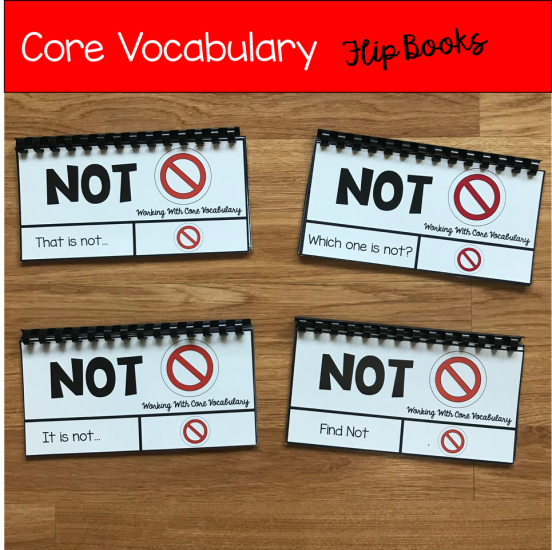Core Vocabulary Flip Books \"Working With the Word Not\"