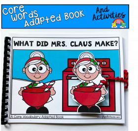 "What Did Mrs. Claus Make?" (Core Words Adapted Book)