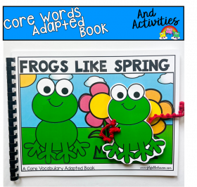 Core Words Adapted Book: Frogs Like Spring