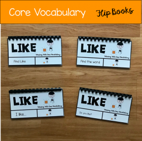 Core Vocabulary Flip Books "Working With The Word Like"